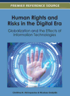 Human Rights and Risks in the Digital Era: Globalization and the Effects of Information Technologies