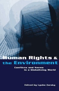 Human Rights and the Environment: Conflicts and Norms in a Globalizing World