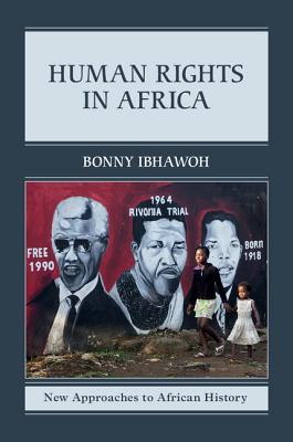 Human Rights in Africa - Ibhawoh, Bonny