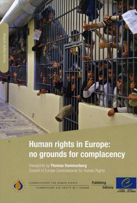 Human Rights in Europe: No Grounds for Complacency (2011) - Council of Europe