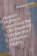 Human Rights in Islam and the UN Universal Declaration of Human Rights.