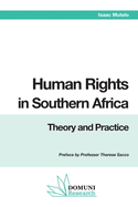 Human Rights in Southern Africa: Theory and Practice