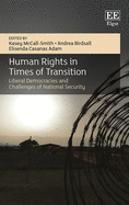 Human Rights in Times of Transition: Liberal Democracies and Challenges of National Security