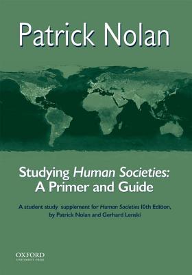 Human Societies: Introduction to Macrosociology - Nolan, Patrick, and Lenski, Gerhard