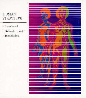 Human Structure - Cartmill, Matt, and Hylander, William L, and Shafland, James