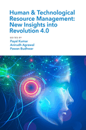 Human & Technological Resource Management (Htrm): New Insights Into Revolution 4.0