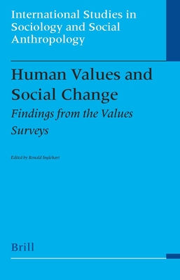 Human Values and Social Change: Findings from the Values Surveys - Inglehart, Ronald L