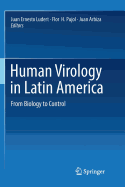 Human Virology in Latin America: From Biology to Control