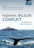 Human-Wildlife Conflict: Complexity in the Marine Environment