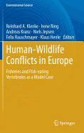 Human - Wildlife Conflicts in Europe: Fisheries and Fish-Eating Vertebrates as a Model Case