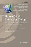 Human Work Interaction Design: Analysis and Interaction Design Methods for Pervasive and Smart Workplaces: 4th Ifip 13.6 Working Conference, Hwid 2015, London, Uk, June 25-26, 2015, Revised Selected Papers
