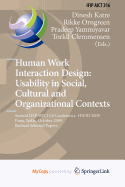 Human Work Interaction Design: Usability in Social, Cultural and Organizational Contexts: Second Ifip Wg 13.6 Conference, Hwid 2009, Pune, India, October 7-8, 2009, Revised Selected Papers