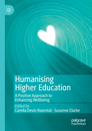 Humanising Higher Education: A Positive Approach to Enhancing Wellbeing