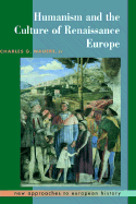 Humanism and the Culture of Renaissance Europe