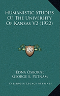 Humanistic Studies Of The University Of Kansas V2 (1922)