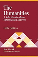 Humanities: A Selective Guide to Information Sources Fifth Edition