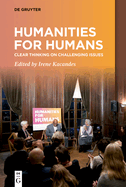 Humanities for Humans: Clear Thinking on Challenging Issues