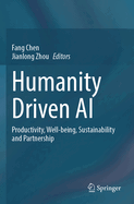 Humanity Driven AI: Productivity, Well-being, Sustainability and Partnership