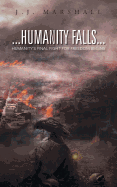 Humanity Falls: Humanity's Final Fight for Freedom Begins