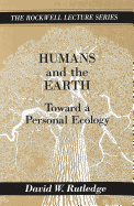Humans and the Earth: Toward a Personal Ecology