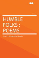 Humble Folks: Poems