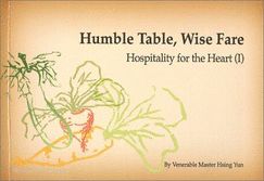 Humble Table, Wise Fare: Hospitality for the Heart