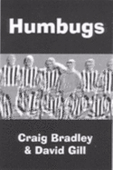 Humbugs - Bradley, Craig, and Gill, David