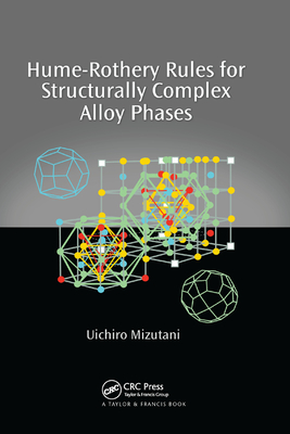 Hume-Rothery Rules for Structurally Complex Alloy Phases - Mizutani, Uichiro