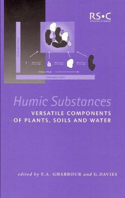 Humic Substances: Structures, Properties And Uses - Ghabbour, E A (Editor), and Davies, G. (Editor)