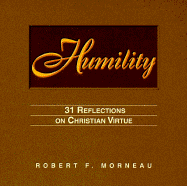 Humility: 31 Reflections of Christian Virtue