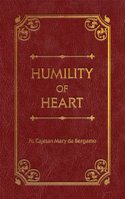 Humility of Heart Deluxe - Da Bergamo, Cajetan Mary, Fr.