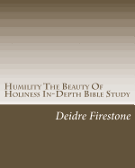 Humility the Beauty of Holiness In-Depth Bible Study