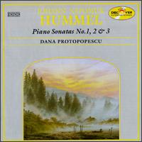 Hummel Piano Sonatas No.1, 2 & 3 - Dana Protopopescu (piano)