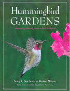 Hummingbird Gardens - Newfield, Nancy L, and Nielsen, Barbara, and Peterson, Roger Tory (Adapted by)