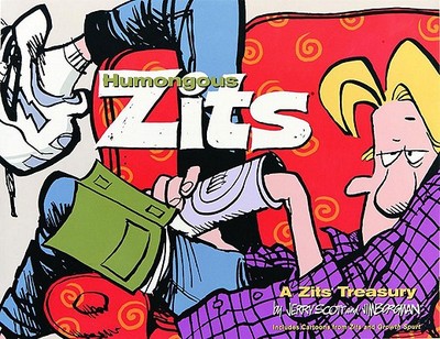 Humongous Zits: A Zits Treasury Volume 3 - Scott, Jerry, and Borgman, Jim