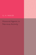 Humoral Agents in Nervous Activity: With Special Reference to Chromatophores