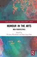 Humour in the Arts: New Perspectives