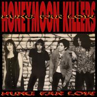 Hung Far Low - Honeymoon Killers