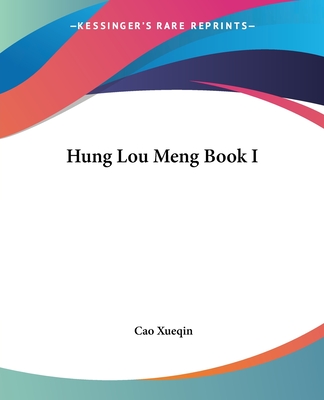 Hung Lou Meng Book I - Xueqin, Cao