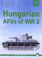 Hungarian AFVs of World War Two