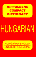 Hungarian-English/English-Hungarian Compact Dictionary - Takacs, Geza