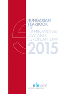 Hungarian Yearbook of International Law and European Law 2015