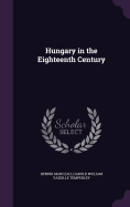 Hungary in the Eighteenth Century