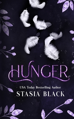 Hunger: a Fallen Angel Second Chance Romance - Black, Stasia