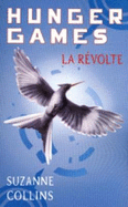 Hunger Games Tome 3 - La revolte