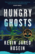 Hungry Ghosts: Winner of the 2024 Walter Scott Prize for Historical Fiction