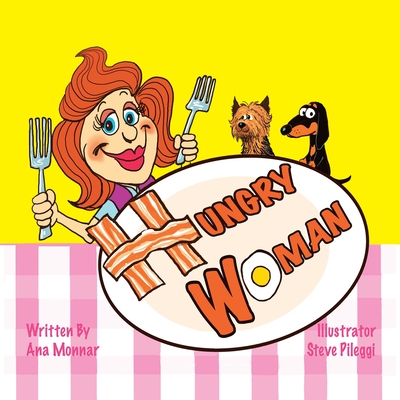 Hungry Woman - Monnar, Ana