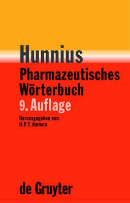 Hunnius Pharmazeutisches Wrterbuch - Hunnius, Curt, and Ammon, Hermann P T (Editor)