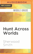 Hunt Across Worlds: Cj's Sixth Notebook