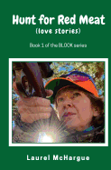 Hunt for Red Meat: Love Stories